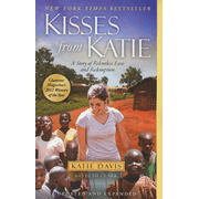 612097: Kisses from Katie: A Story of Relentless Love and Redemption